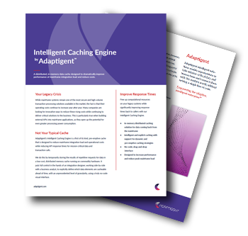 Intelligent Caching Engine by Adaptigent™: Boost Mainframe Efficiency Intelligent Caching Engine by Adaptigent™: Boost Mainframe Efficiency