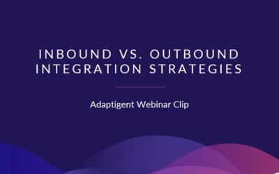 Webinar Insights: Orchestrating Inbound and Outbound Integration Flows with Adaptive Integration Fabric